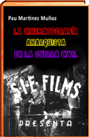 LIBRO CINE ANARQUISTA EN LA GUERRA CIVIL